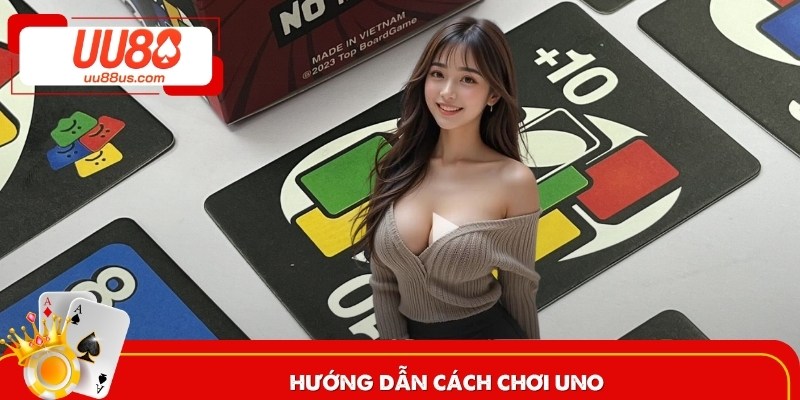 Cách chơi Uno